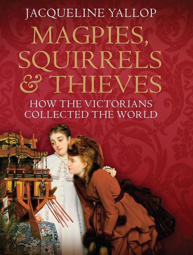 Book cover for Magpies, Squirrels and Thieves