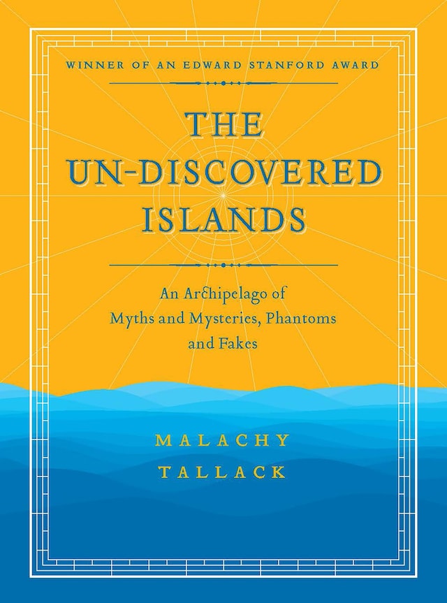 Kirjankansi teokselle The Un-Discovered Islands