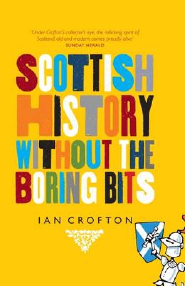 Book cover for Scottish History Without the Boring Bits