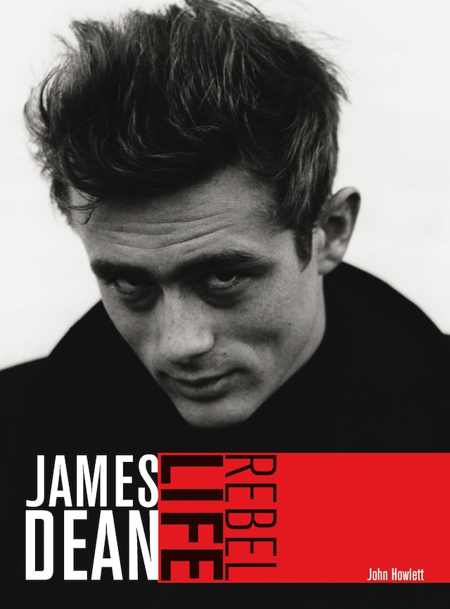 Book cover for James Dean: Rebel Life