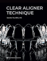Clear Aligner Technique