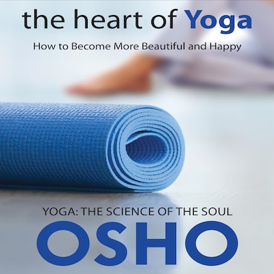 The Heart of Yoga