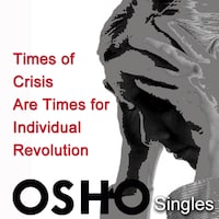 Times of Crisis Are Times for Individual Revolution