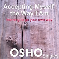 Accepting Myself the Way I Am
