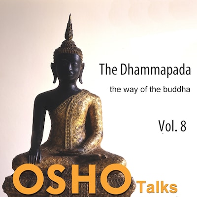 The Dhammapada, Vol. 7