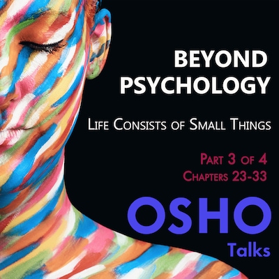 Beyond Psychology (Part 3 of 4)