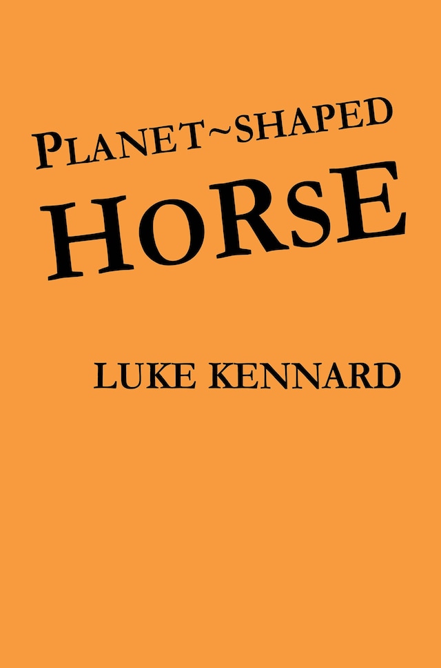 Book cover for Planet Shaped Horse