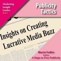 Publicity Tactics - Marketing Insight Guides, Book 1 (Unabridged)