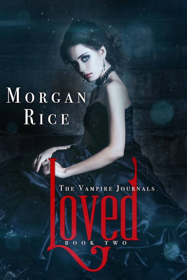 Book cover for Loved (Book #2 in the Vampire Journals)