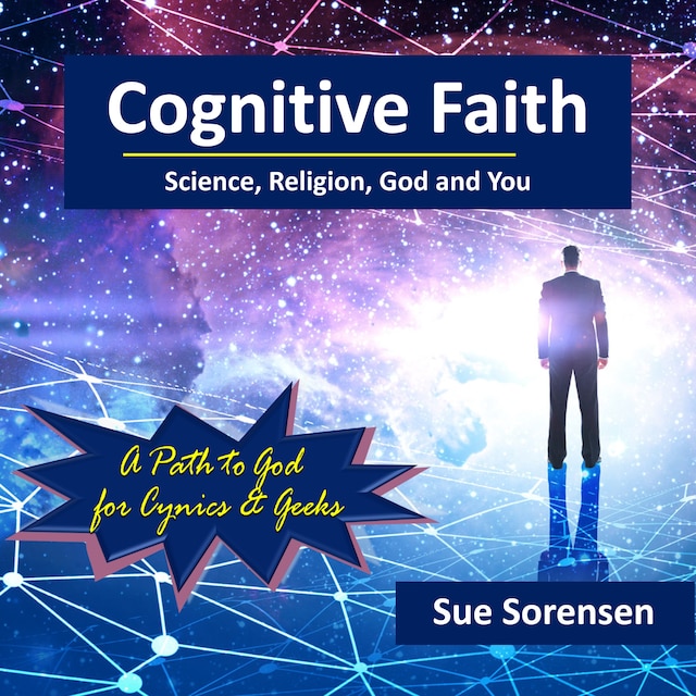 Book cover for Cognitive Faith: Science, Religion, God and You