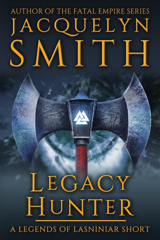 Book cover for Legacy Hunter: A Legends of Lasniniar Short