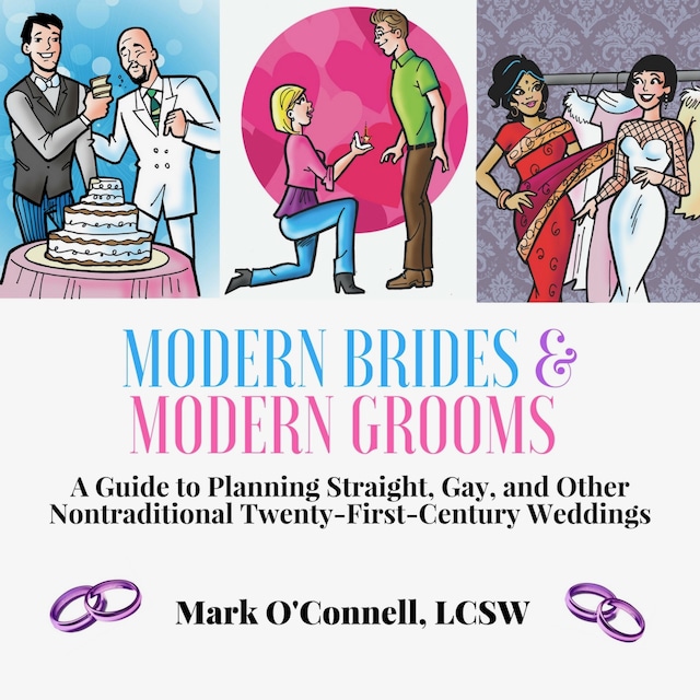 Buchcover für Modern Brides & Modern Grooms: A Guide to Planning Straight, Gay, and Other Nontraditional Twenty-First-Century Weddings