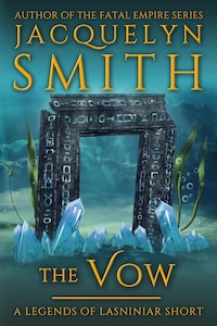 The Vow: A Legends of Lasniniar Short