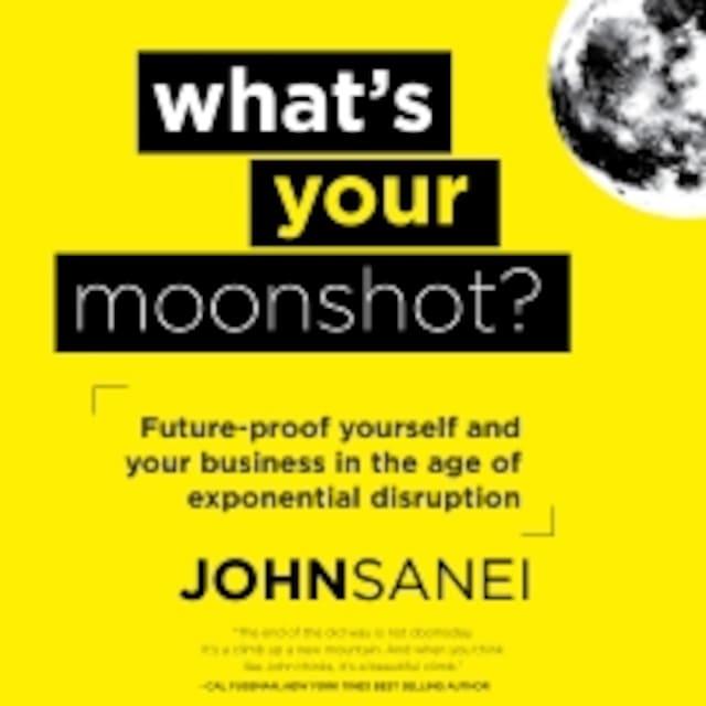 Book cover for What's Your Moonshot?