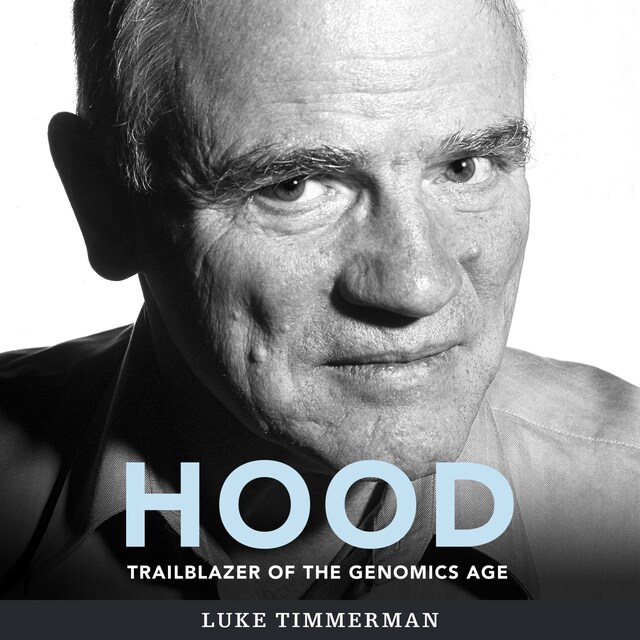 Buchcover für Hood - Trailblazer of the Genomics Age (unabridged)