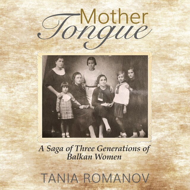 Buchcover für Mother Tongue: A Saga of Three Generations of Balkan Women