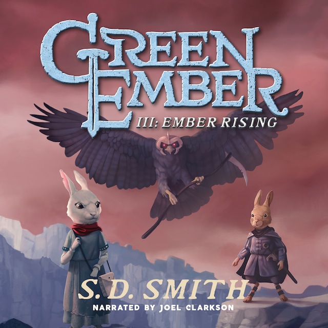Book cover for Ember Rising: The Green Ember Book III