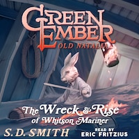 The Wreck and Rise of Whitson Mariner: Tales of Old Natalia 2
