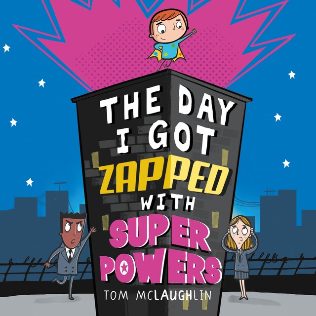 Book cover for The Day I got Zapped with Super Powers