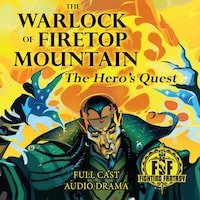 The Warlock of Firetop Mountain: The Hero's Quest