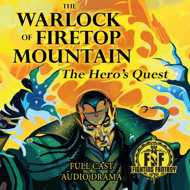 Book cover for The Warlock of Firetop Mountain: The Hero's Quest