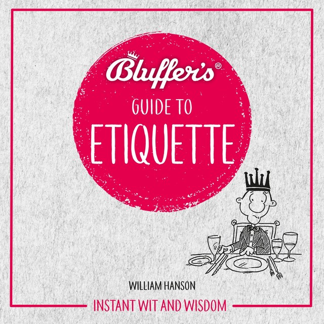 Book cover for Bluffer's Guide To Etiquette