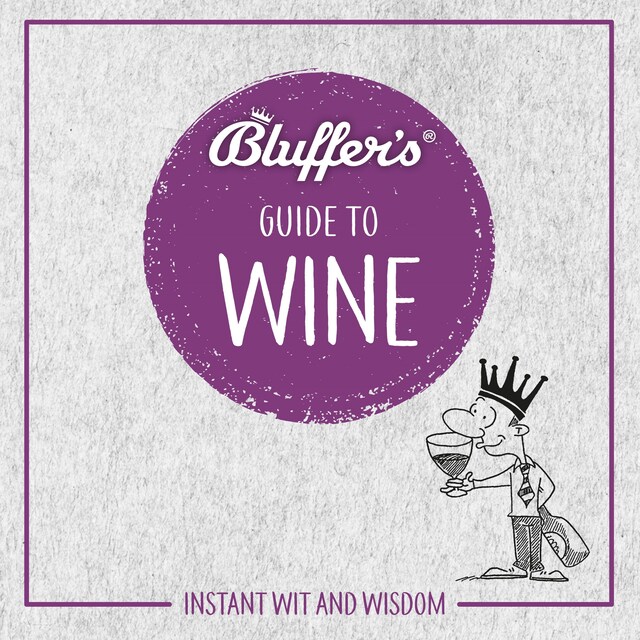 Book cover for Bluffer's Guide To Wine