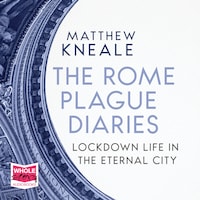 The Rome Plague Diaries