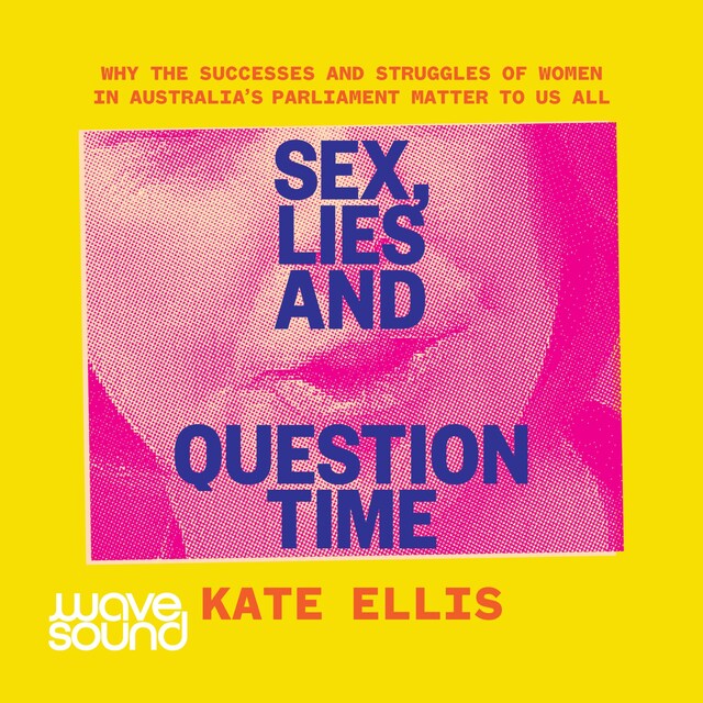 Book cover for Sex, Lies and Question Time