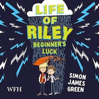 Life of Riley: Beginner's Luck