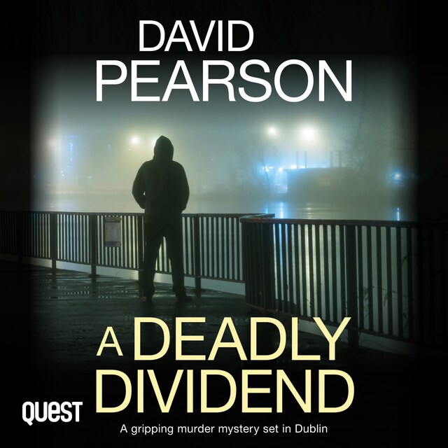 Book cover for A Deadly Dividend: A Gripping Murder Mystery set in Dublin