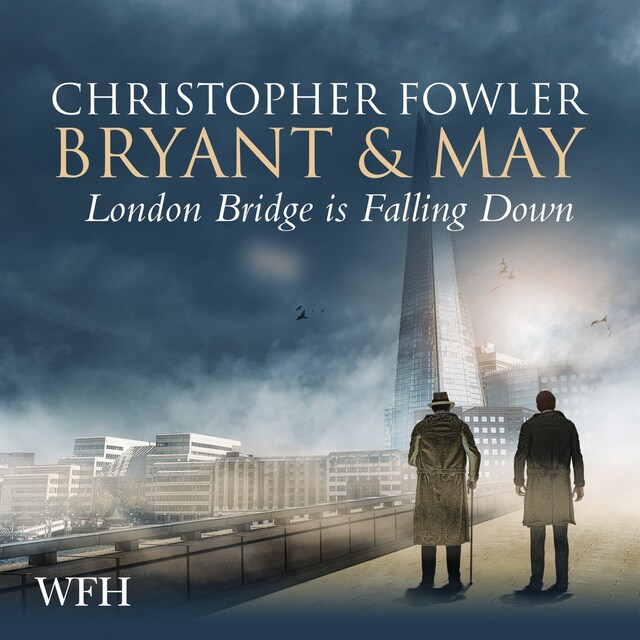 Book cover for Bryant & May - London Bridge is Falling Down