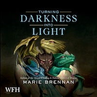 Turning Darkness into Light