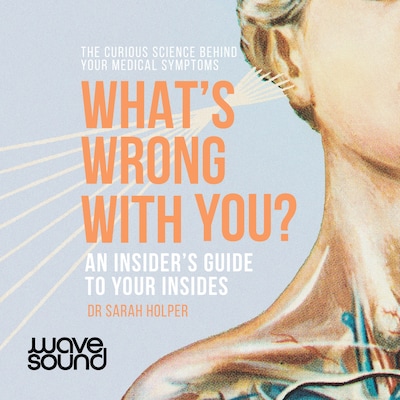 What's Wrong With You?
