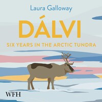 Dalvi: Six Years in the Arctic Tundra