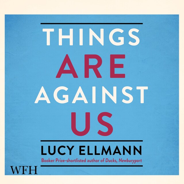 Couverture de livre pour Things Are Against Us