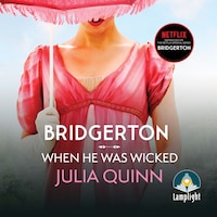 Bridgerton: When He Was Wicked