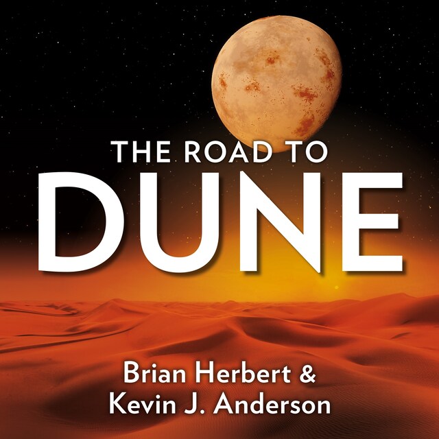 Book cover for Dune: The Road to Dune