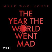 The Year the World Went Mad