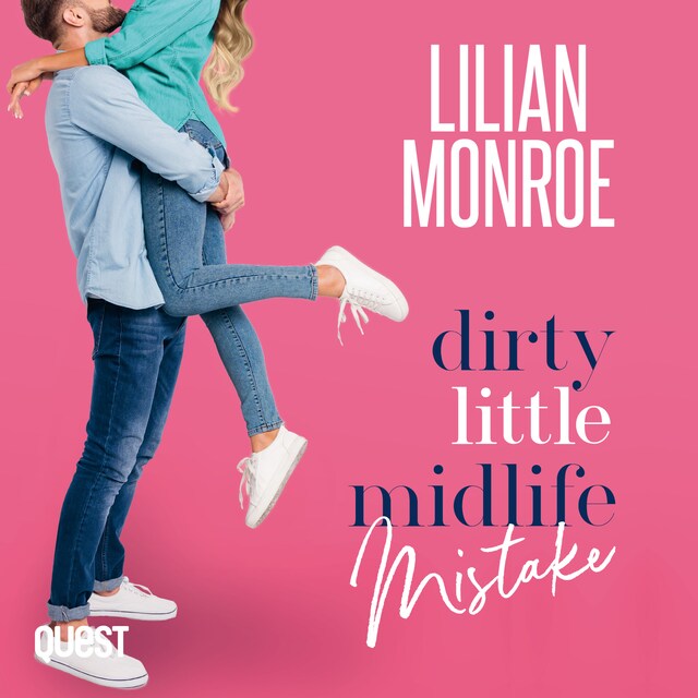 Book cover for Dirty Little Midlife Mistake: A Hunky Movie Star Romantic Comedy