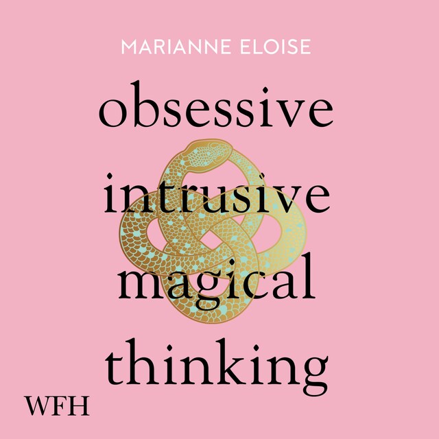 Book cover for Obsessive, Intrusive, Magical Thinking