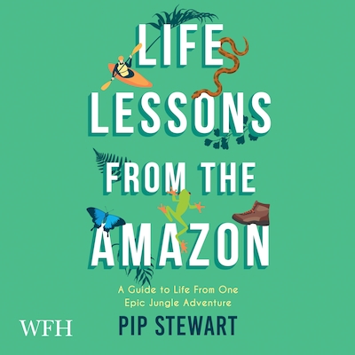 Life Lessons From the Amazon
