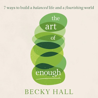 The Art of Enough