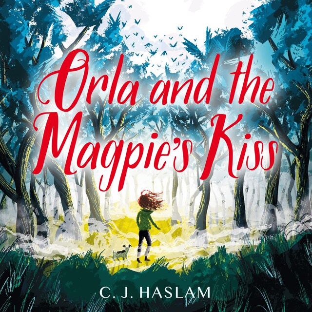 Book cover for Orla and the Magpie's Kiss