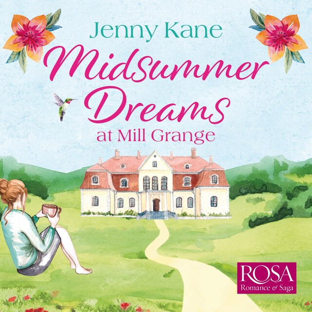 Book cover for Midsummer Dreams at Mill Grange: an uplifting, feelgood romance