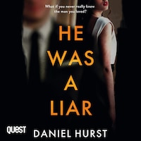 He Was A Liar