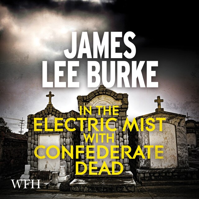 Book cover for In the Electric Mist with Confederate Dead