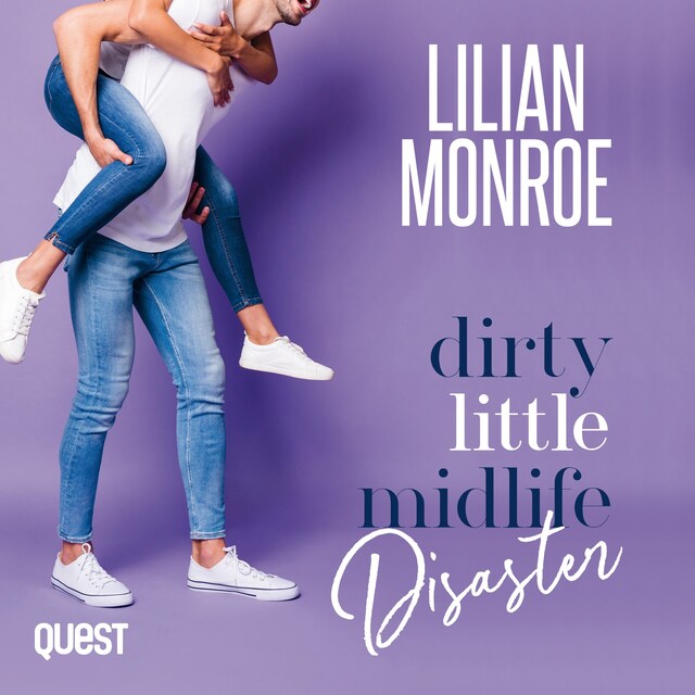 Book cover for Dirty Little Midlife Disaster: A Motorcycle Hottie Romantic Comedy