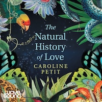 The Natural History of Love