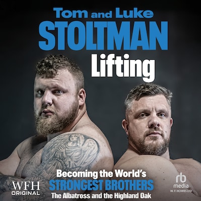 Lifting: Becoming the World's Strongest Brothers